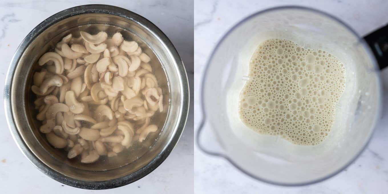 Step 2, a two image collage of soaking the cashews and blending them with milk.